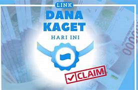 Dana Kaget Hari Ini 18 Februari 2023