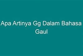 Sambat Dalam Bahasa Gaul Artinya